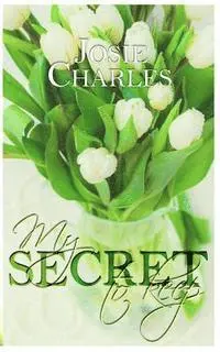 Josie Charles - My Secret to Keep, Häftad. Tillgänglighet: Lägg i varukorg