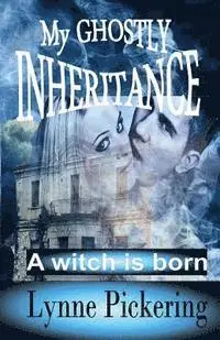 Lynne Pickering - My Ghostly Inheritance: A Witch is Born, Häftad. Tillgänglighet: Lägg i varukorg