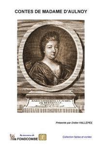 Marie-Catherine Baronne D'Aulnoy - Contes de Madame d'Aulnoy, Häftad