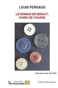 Louis Pergaud - Le roman de Miraut, chien de chasse, Häftad. Tillgänglighet: Lägg i varukorg