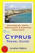 Cyprus Travel Guide: Sightseeing, Hotel, Restaurant & Shopping Highlights
