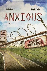 Eva M. Soler, Idoia Amo - Anxious - English edition, Häftad. Tillgänglighet: Lägg i varukorg