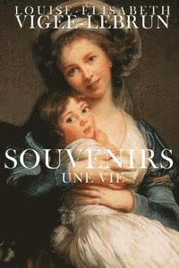 Louise-Elisabeth Vigee-Lebrun - Souvenirs: Une vie, Häftad. Tillgänglighet: Lägg i varukorg