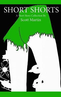 Scott Martin - Short Shorts, Häftad