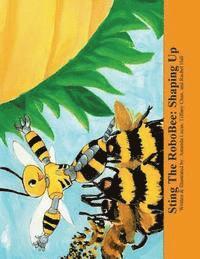 Tiffany Chan, Rachel Hall - Sting the RoboBee: Shaping Up, Häftad