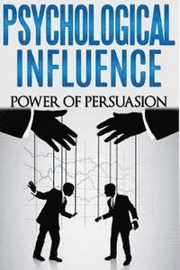 Dan Miller - Psychological Influence: Power of Persuasion, Häftad. Tillgänglighet: Lägg i varukorg