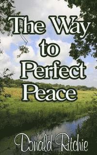 Donald J. Ritchie, It's All about Him Media &. Publishing - The Way to Perfect Peace, Häftad. Tillgänglighet: Lägg i varukorg