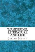 Wandering, Literature and Life: Six Studies