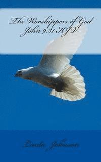 Linda Johnson - The Worshippers of God: John 9:31 KJV, Häftad. Tillgänglighet: Lägg i varukorg