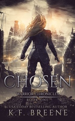 K. F. Breene - Chosen (Warrior Chronicles #1), Häftad. Tillgänglighet: Lägg i varukorg