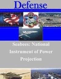 Usmc Command and Staff College - Seabees: National Instrument of Power Projection, Häftad