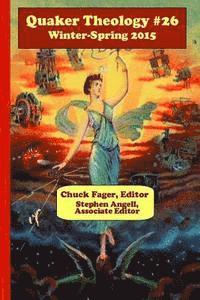 Chuck Fager - Quaker Theology, #26: Winter-Spring 2015; Vol. 14 Number 1, Häftad. Tillgänglighet: Lägg i varukorg