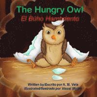 Mary Esparza- Vela, A. M. Vela - The Hungry Owl/El Búho Hambriento, Häftad. Tillgänglighet: Lägg i varukorg