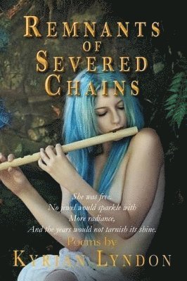 D K Sanz, Kyrian Lyndon - Remnants of Severed Chains, Häftad. Tillgänglighet: Lägg i varukorg