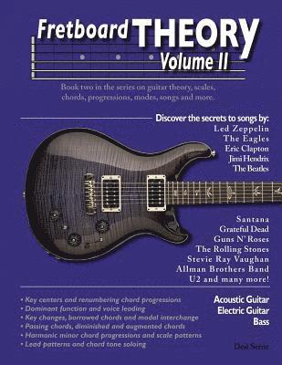 Desi Serna, Thomas Evdokimoff - Fretboard Theory Volume II: Book two in the series on guitar theory, scales, chords, progressions, modes, songs, and more., Häftad. Tillgänglighet: Lägg i varukorg