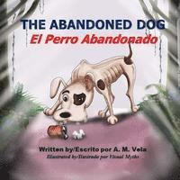 Mary Esparza Vela, A. M. Vela - The Abandoned Dog/El Perro Abandonado, Häftad. Tillgänglighet: Lägg i varukorg