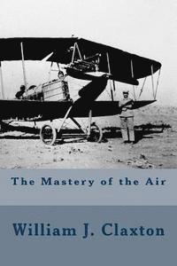 The Mastery of the Air