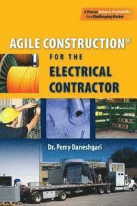 Perry Daneshgari - Agile Construction: for the Electrical Contractor, Häftad. Tillgänglighet: Lägg i varukorg
