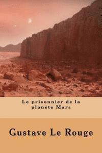 Gustave Le Rouge, G-Ph Ballin - Le prisonnier de la planete Mars, Häftad