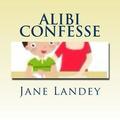 Alibi Confesse: Brim Kiddies Histoires Serie
