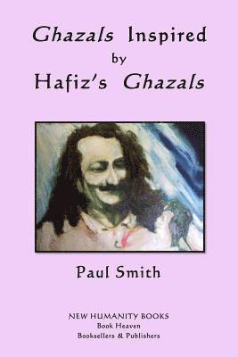 Hafiz, Paul Smith - Ghazals Inspired by Hafiz's Ghazals, Häftad