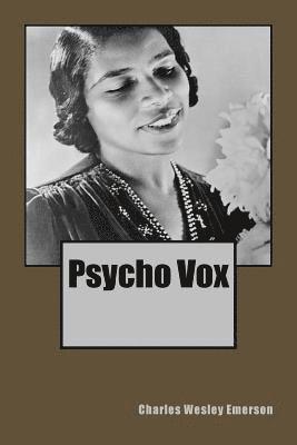 Charles Wesley Emerson - Psycho Vox, Häftad. Tillgänglighet: Lägg i varukorg