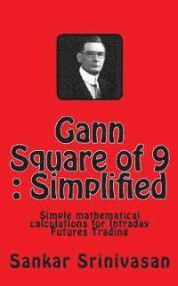 Sankar Srinivasan, Paul Daniel Aravinth - Gann Square of 9: Simple mathematical calculations for Futures Trading, Häftad. Tillgänglighet: Lägg i varukorg