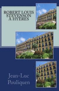 Jean-Luc Pouliquen - Robert Louis Stevenson a Hyeres, Häftad. Tillgänglighet: Lägg i varukorg