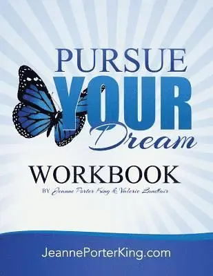 Valerie Landfair, Jeanne Porter King - Pursue Your Dream Workbook, Häftad. Tillgänglighet: Lägg i varukorg