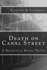 Ricardo M. Fleshman - Death on Canal Street: A Detective Byone Novel, Häftad. Tillgänglighet: Lägg i varukorg