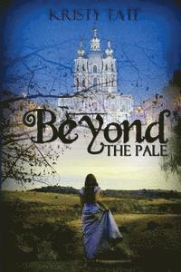 Kristy Tate - Beyond the Pale: a teen time travel romance, Häftad. Tillgänglighet: Lägg i varukorg