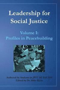Mike Klein - Leadership for Social Justice: Profiles in Peacebuilding, Häftad. Tillgänglighet: Lägg i varukorg
