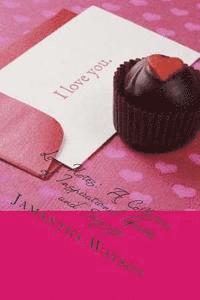 Love Notes: A Collection of Inspirational Quotes and Sayings