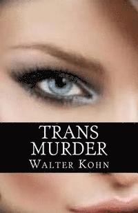Walter Kohn, Amanda Grieme - Trans Murder, Häftad. Tillgänglighet: Lägg i varukorg
