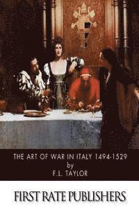 F. L. Taylor - The Art of War in Italy 1494-1529, Häftad. Tillgänglighet: Lägg i varukorg