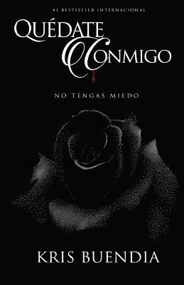 Kris Buendia - Quédate Conmigo: No tengas miedo, Häftad