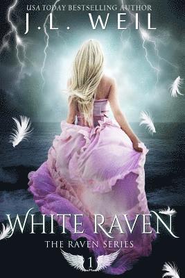J. L. Weil - White Raven: Raven Series, Book 1, Häftad