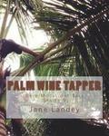 Palm wine tapper: Brim Moonlight Tale