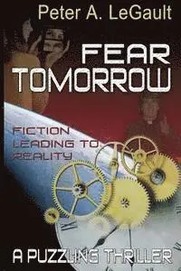 Peter A. Legault - Fear Tomorrow, Häftad. Tillgänglighet: Lägg i varukorg