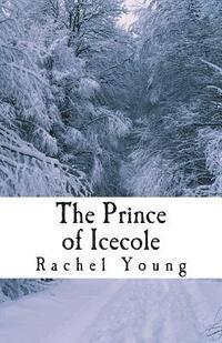 Rachel Young - The Prince of Icecole, Häftad