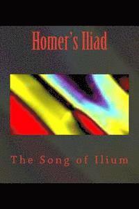 Homer, Thomas Adamo - Homer's Iliad: The Song of Ilium, Häftad