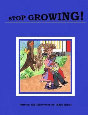 Marji Hines - Stop Growing!, Häftad