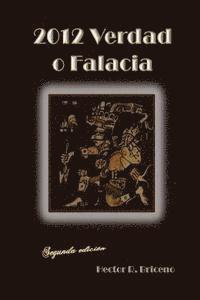Hector R. Briceno - 2012 Verdad o falacia: El vaticinio maya, Häftad. Tillgänglighet: Lägg i varukorg