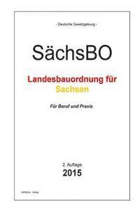 Bauordnung Sachsen: SchsBO - Die schsische Bauordnung