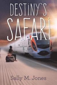 Sally M. Jones - Destiny's Safari, Häftad. Tillgänglighet: Lägg i varukorg
