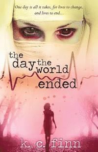 K. C. Finn - The Day The World Ended, Häftad. Tillgänglighet: Lägg i varukorg