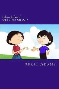 April Adams - Libro Infantil - VEO UN MONO: Cuento Para Ir A Dormir Para Principiantes O Jóvenes Lectores (de 3-6 Años). Divertidos Dibujos Que Ayudan A Enseñarle, Häftad. Tillgänglighet: Lägg i varukorg