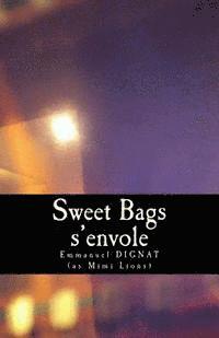 Emmanuel Dignat - Sweet Bags s'envole, Häftad. Tillgänglighet: Lägg i varukorg