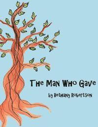 Bethany Robertson - The Man Who Gave, Häftad. Tillgänglighet: Lägg i varukorg