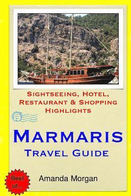 Amanda Morgan - Marmaris Travel Guide: Sightseeing, Hotel, Restaurant & Shopping Highlights, Häftad. Tillgänglighet: Lägg i varukorg